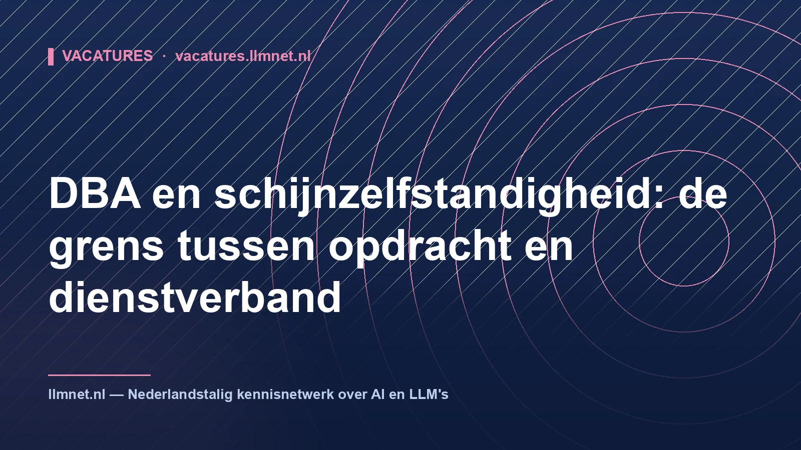 DBA en schijnzelfstandigheid bij AI: opdracht vs contract