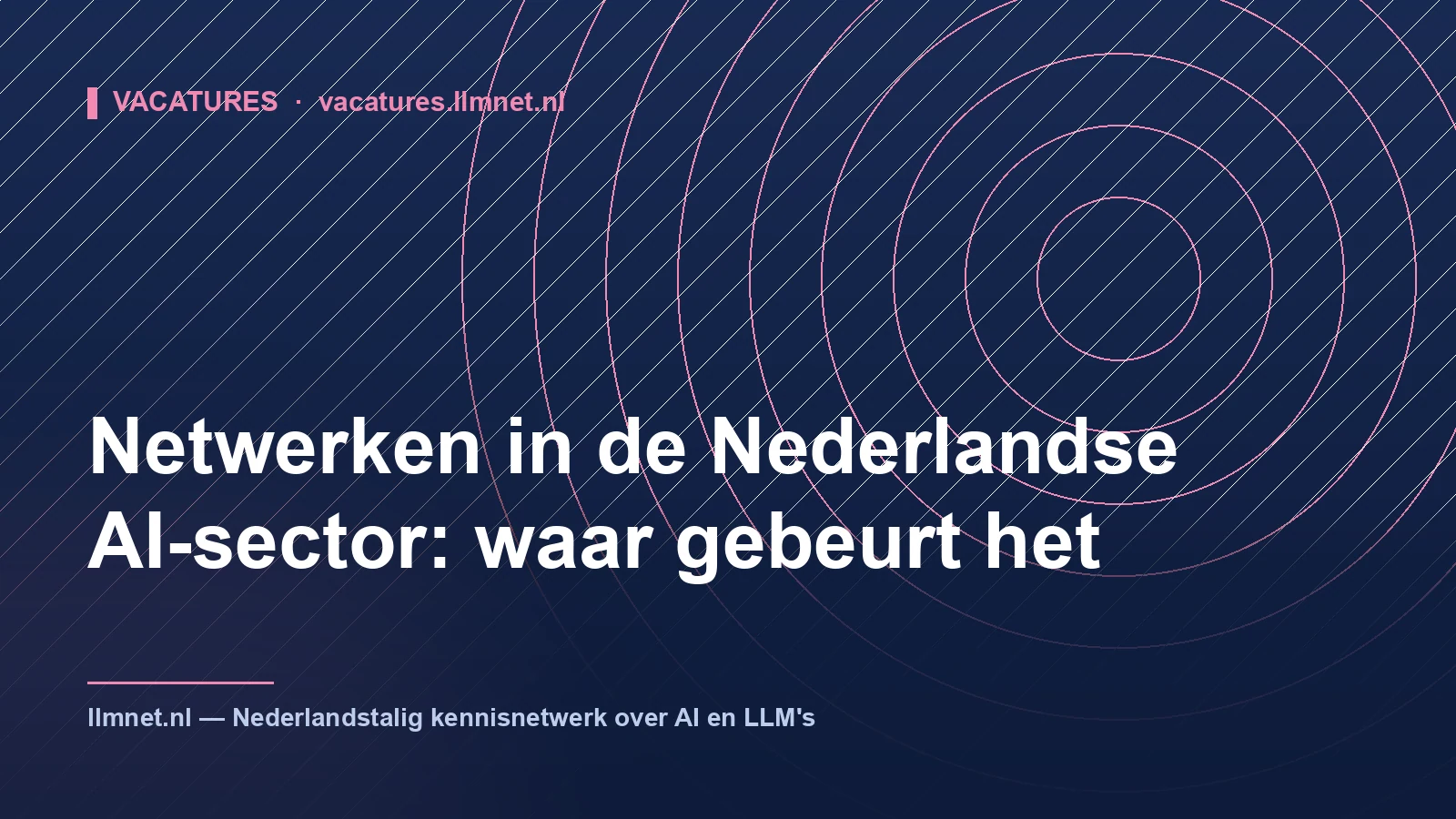 Netwerken in de Nederlandse AI-sector: waar het gebeurt